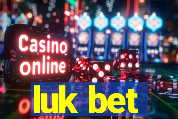 luk bet